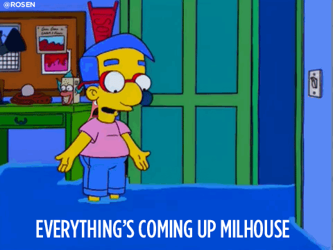 everythings_coming_up_milhouse-52415